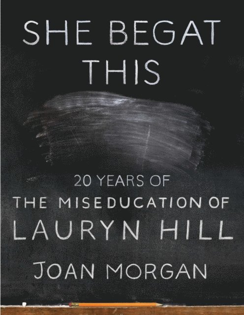 Joan Morgan - She Begat This, E-bok