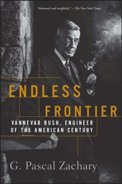 G. Pascal Zachary - Endless Frontier, E-bok