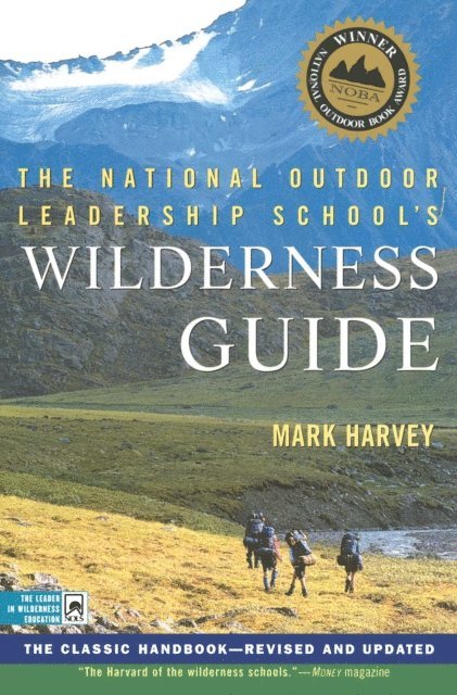 Mark Harvey - National Outdoor Leadership School's Wilderness Guide, E-bok