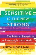 Sensitive Is The New Strong