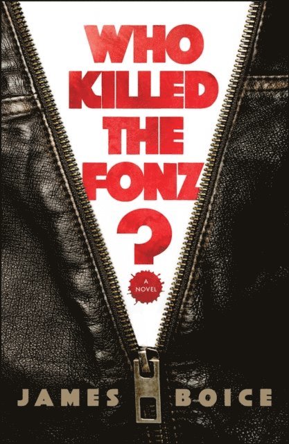 James Boice - Who Killed the Fonz?, E-bok