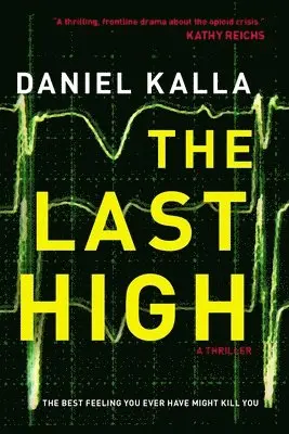 Daniel Kalla - The Last High, Häftad. Tillgänglighet: Lägg i varukorg
