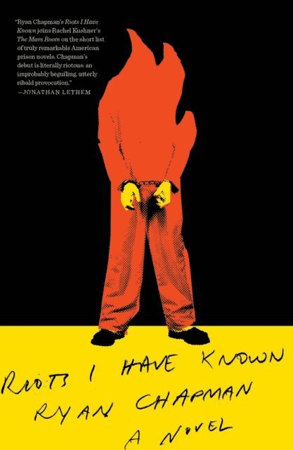 Ryan Chapman - Riots I Have Known, E-bok