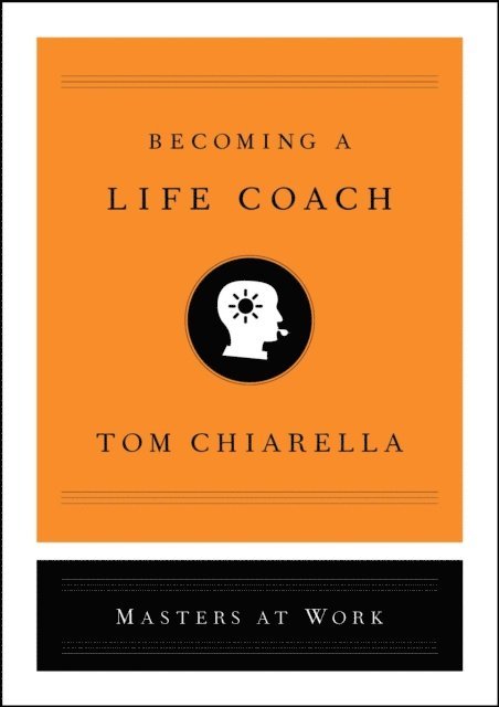 Tom Chiarella - Becoming a Life Coach, E-bok