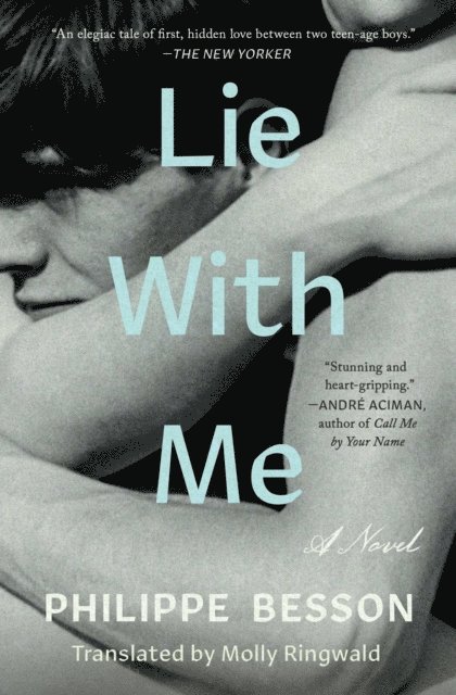 Philippe Besson - Lie With Me, E-bok