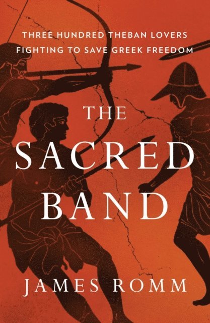 James Romm - Sacred Band, E-bok