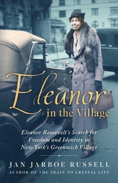 Jan Jarboe Russell - Eleanor in the Village, E-bok