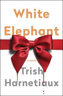 Trish Harnetiaux - White Elephant, Häftad