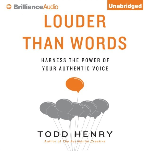 Todd Henry - Louder Than Words, Ljudbok