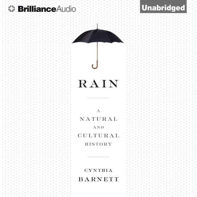 Cynthia Barnett - Rain, Ljudbok