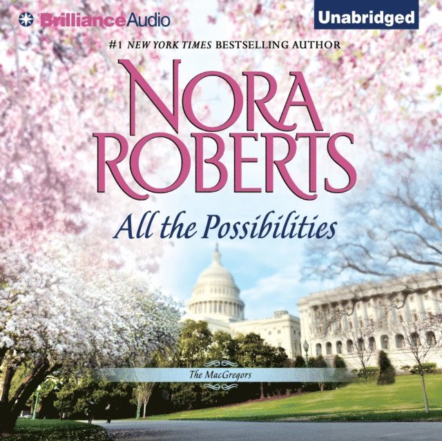 Nora Roberts - All the Possibilities, Ljudbok