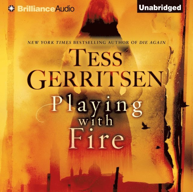 Tess Gerritsen - Playing with Fire, Ljudbok
