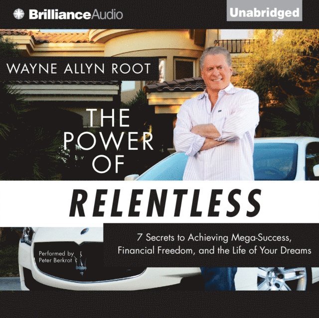 Wayne Allyn Root - Power of Relentless, Ljudbok