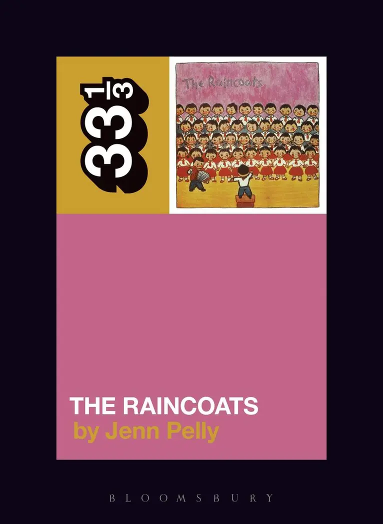 Jenn Pelly - Raincoats' The Raincoats, Häftad. Tillgänglighet: Lägg i varukorg