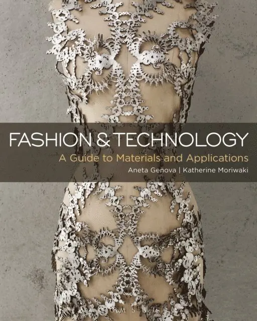 Aneta Genova, Katherine Moriwaki - Fashion and Technology, E-bok. Tillgänglighet: Lägg i varukorg