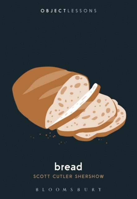 Scott Cutler Shershow - Bread, E-bok