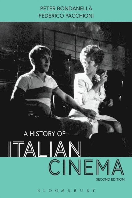 Peter Bondanella, Federico Pacchioni - History of Italian Cinema, E-bok