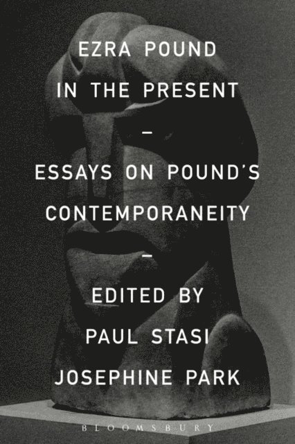 Paul Stasi, Josephine Park - Ezra Pound in the Present, E-bok