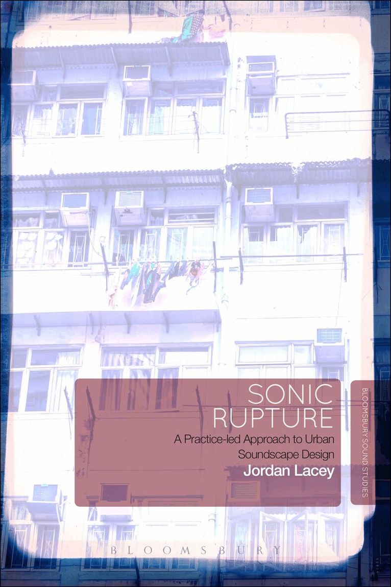 Jordan Lacey - Sonic Rupture, Inbunden. Tillgänglighet: Lägg i varukorg