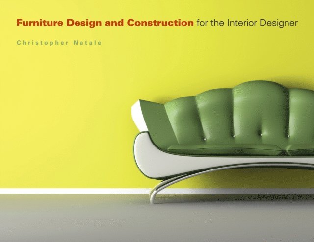 Christopher Natale - Furniture Design and Construction for the Interior Designer, E-bok. Tillgänglighet: Lägg i varukorg