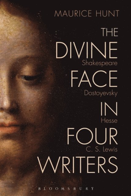 Maurice Hunt - Divine Face in Four Writers, E-bok