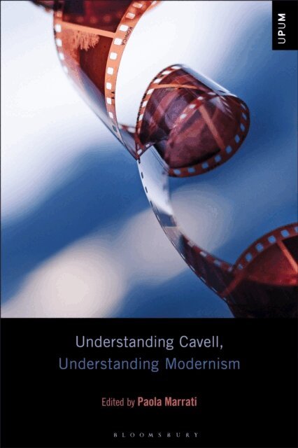 Paola Marrati - Understanding Cavell, Understanding Modernism, E-bok