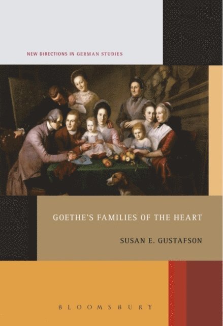 Susan E. Gustafson - Goethe's Families of the Heart, E-bok