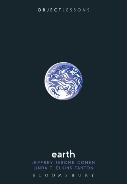 Jeffrey Jerome Cohen, Linda T. Elkins-Tanton - Earth, E-bok