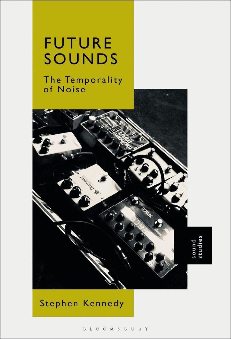 Stephen Kennedy - Future Sounds, Inbunden