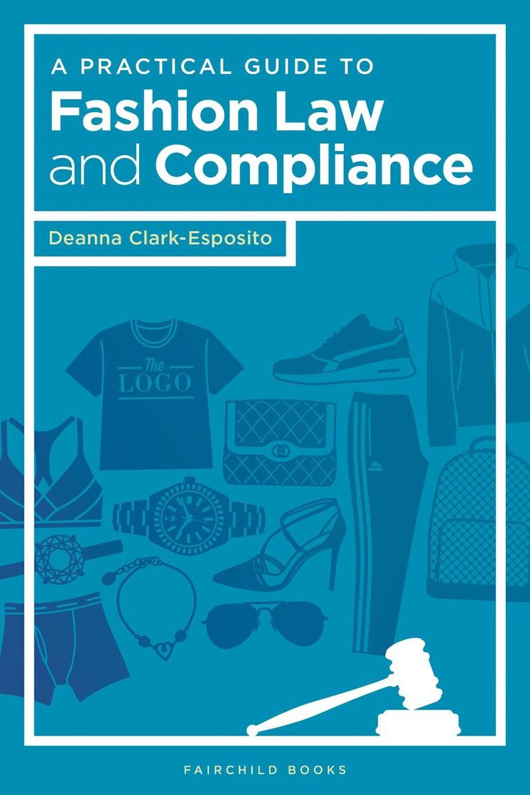 Deanna Clark-Esposito - Practical Guide to Fashion Law and Compliance, Häftad. Tillgänglighet: Lägg i varukorg