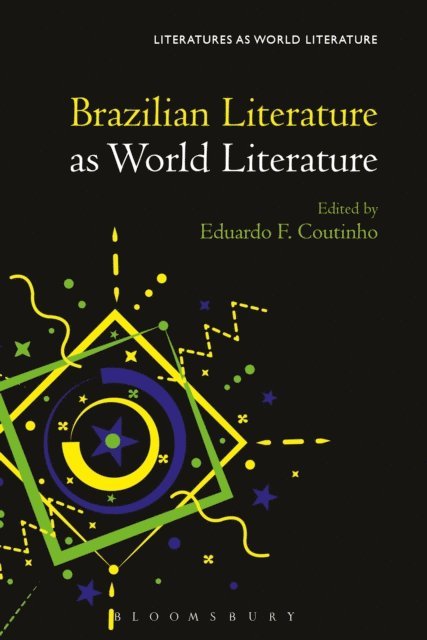 Eduardo F. Coutinho - Brazilian Literature as World Literature, E-bok