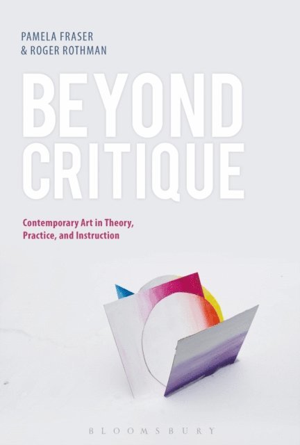 Pamela Fraser, Roger Rothman - Beyond Critique, E-bok