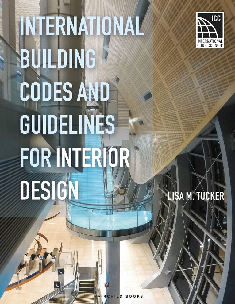Lisa M. Tucker - International Building Codes and Guidelines for Interior Design, Häftad