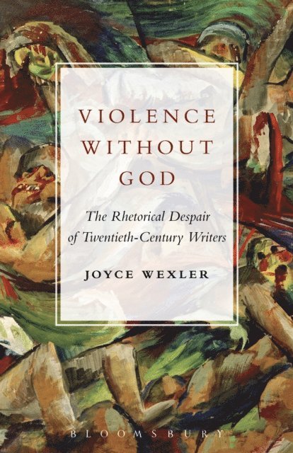 Joyce Wexler - Violence Without God, E-bok