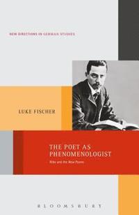 Poet as Phenomenologist