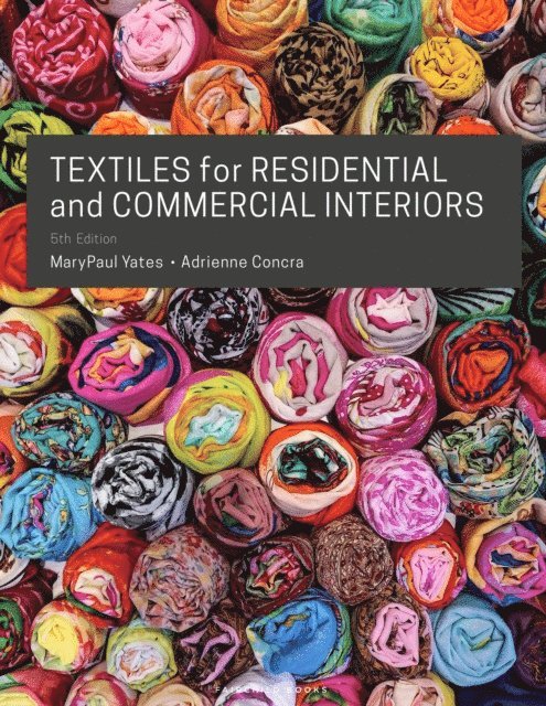 MaryPaul Yates, Adrienne Concra - Textiles for Residential and Commercial Interiors, E-bok