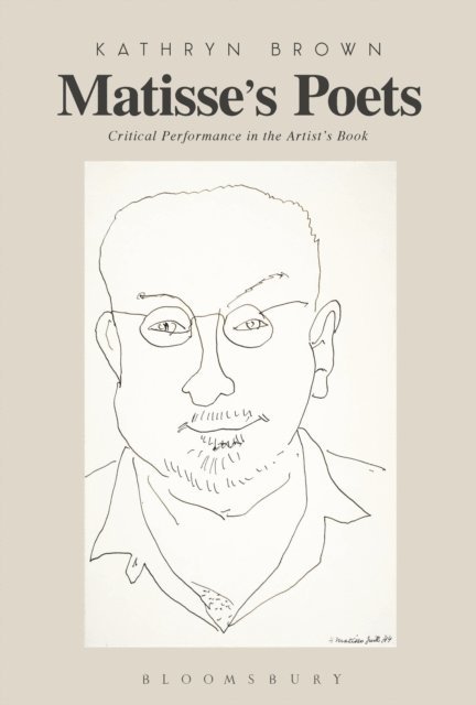 Kathryn Brown - Matisse’s Poets, E-bok