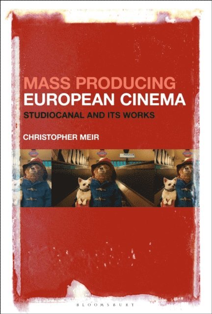 Christopher Meir - Mass Producing European Cinema, E-bok