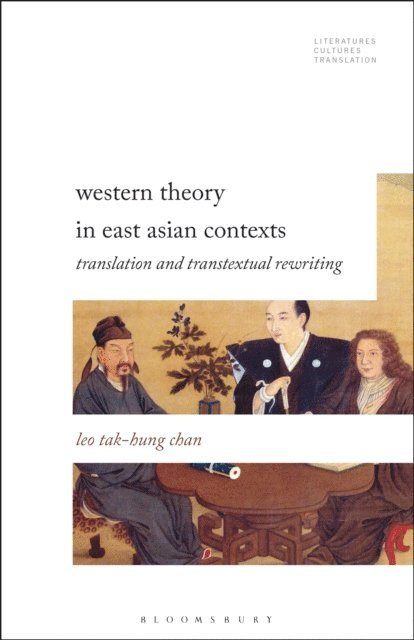 Leo Tak-hung Chan - Western Theory in East Asian Contexts, E-bok