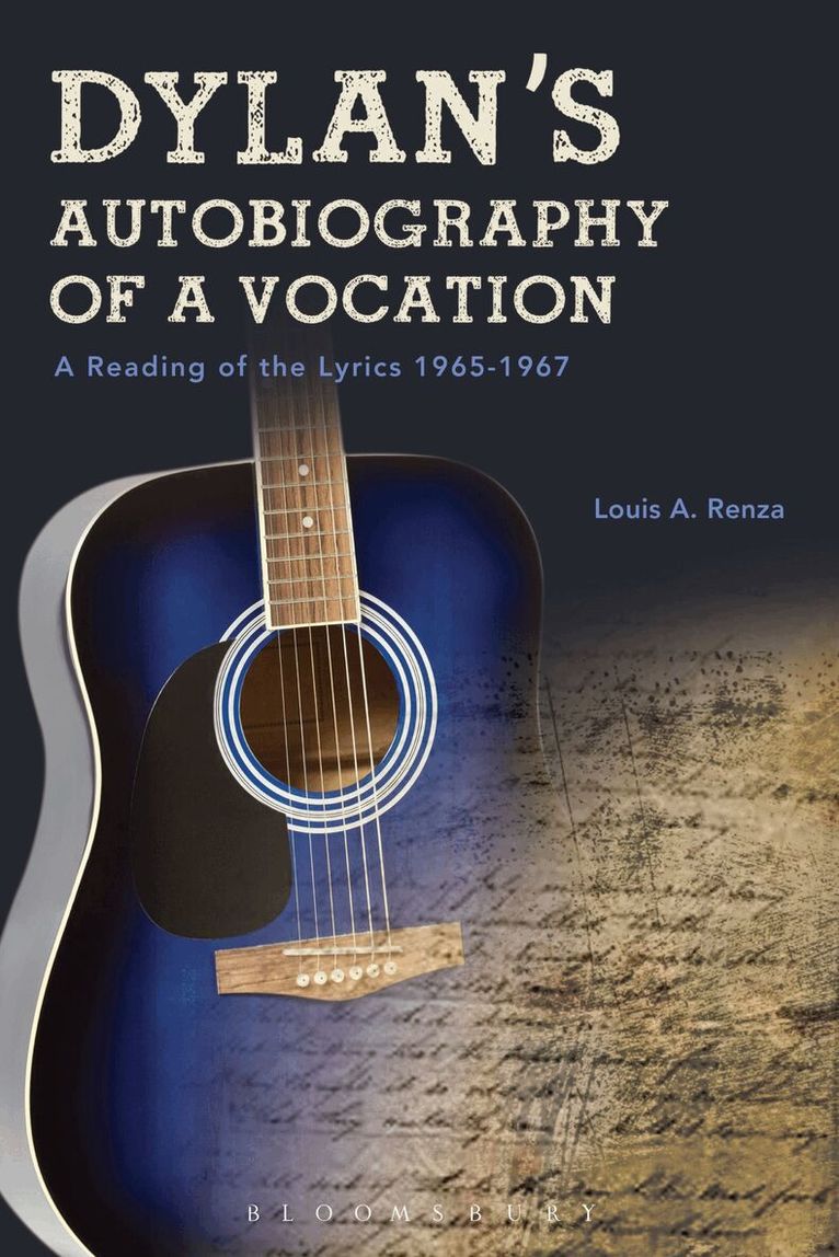 Louis A. Renza - Dylan's Autobiography of a Vocation, Inbunden. Tillgänglighet: Lägg i varukorg