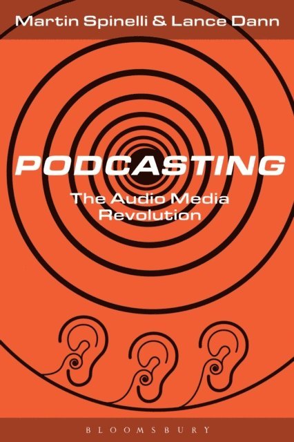 Martin Spinelli, Lance Dann - Podcasting, E-bok
