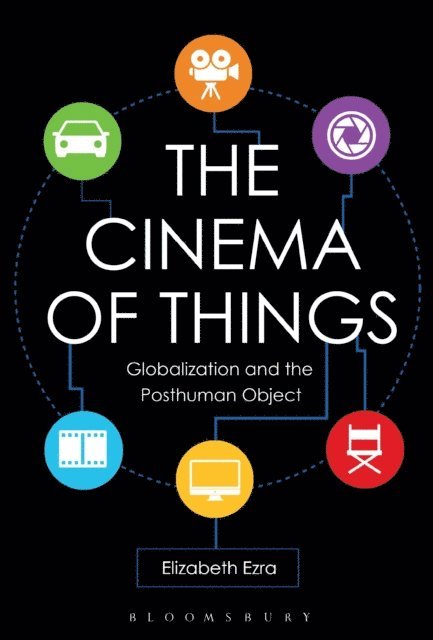 Elizabeth Ezra - Cinema of Things, E-bok