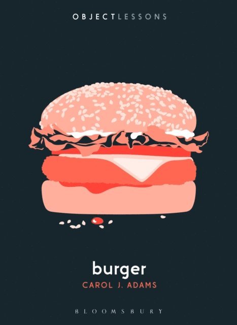 Carol J. Adams - Burger, E-bok