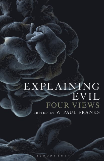 W. Paul Franks - Explaining Evil, E-bok