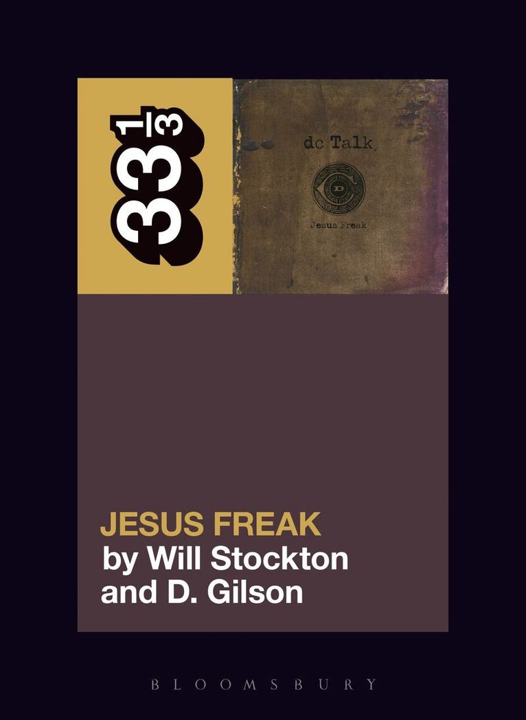 Will Stockton, D. Gilson - dc Talk’s Jesus Freak, Häftad