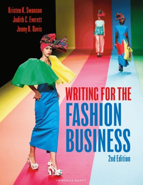 Kristen K. Swanson, Judith C. Everett, Jenny B. Davis - Writing for the Fashion Business, E-bok