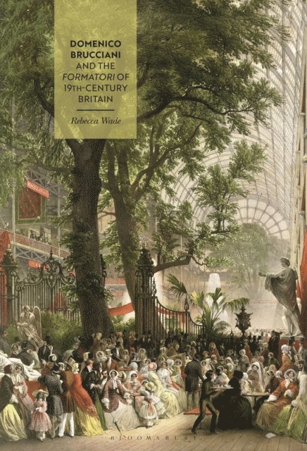 Rebecca Wade - Domenico Brucciani and the Formatori of 19th-Century Britain, E-bok