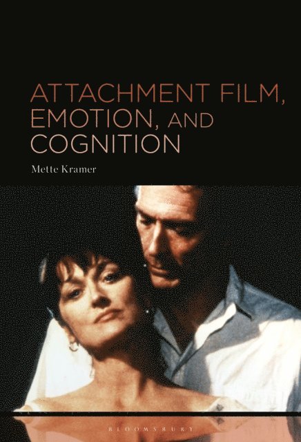 Mette Kramer - Attachment Film, Emotion, and Cognition, E-bok