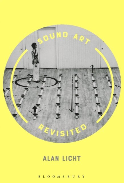 Alan Licht - Sound Art Revisited, E-bok