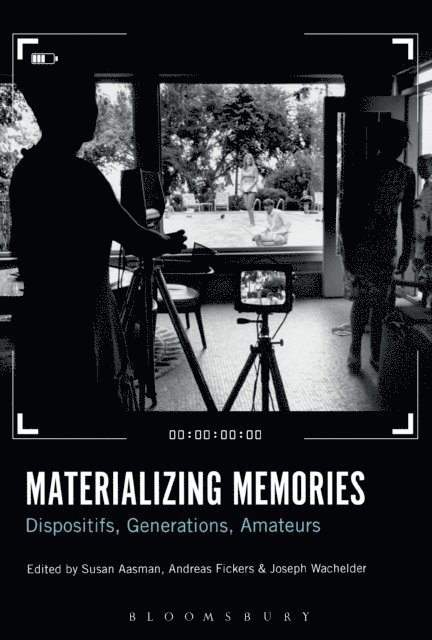 Susan Aasman, Andreas Fickers, Joseph Wachelder - Materializing Memories, E-bok